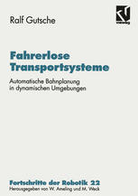 Fahrerlose Transportsysteme : Automatische Bahnplanung in dynamischen Umgebungen