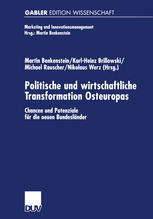 Politische und wirtschaftliche Transformation Osteuropas : Chancen und Potenziale für die neuen Bundesländer