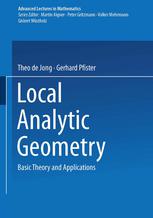 Local Analytic Geometry : Basic Theory and Applications