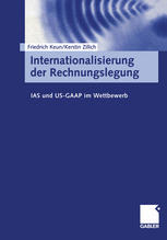 Internationalisierung der Rechnungslegung IAS und US-GAAP im Wettbewerb