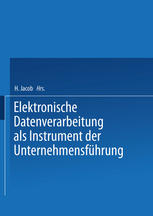 Elektronische Datenverarbeitung als Instrument der Unternehmensführung