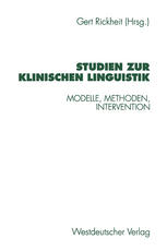 Studien zur Klinischen Linguistik Modelle, Methoden, Intervention