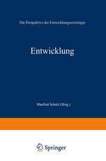 Entwicklung : die Perspektive der Entwicklungssoziologie