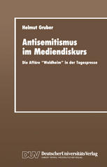 Antisemitismus im Mediendiskurs Die Affäre "Waldheim" in der Tagespresse