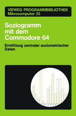 Soziogramm mit dem Commodore 64 Ermittlung zentraler soziometrischer Daten