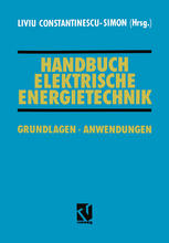 Handbuch Elektrische Energietechnik Grundlagen · Anwendungen