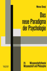 Das neue Paradigma der Psychologie : Die Psychologie im Diskurs des Radikalen Konstruktivismus