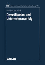 Diversifikation und Unternehmenserfolg Eine Analyse empirischer Forschungsergebnisse