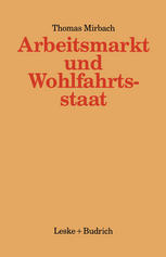 ARBEITSMARKT UND WOHLFAHRTSSTAAT;STAATLICHE ODER GEMEINSCHAFTLICHE BEWALTIGUNGSSTRATEGIEN?