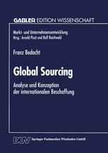 Global Sourcing : Analyse und Konzeption der internationalen Beschaffung