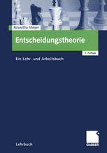 Entscheidungstheorie : Ein Lehr- und Arbeitsbuch