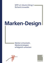 Marken-Design : Marken Entwickeln, Markenstrategien Umsetzen.