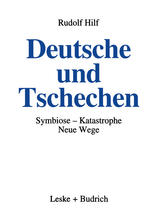 DEUTSCHE UND TSCHECHEN;SYMBIOSE - KATASTROPHENEUE WEGE