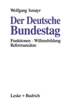 DER DEUTSCHE BUNDESTAG;FUNKTIONENWILLENSBILDUNG - REFORMANSATZE