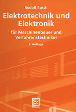 Elektrotechnik und Elektronik : für Maschinenbauer und Verfahrenstechniker