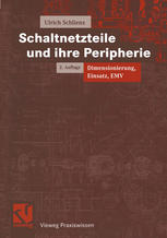 Schaltnetzteile und Ihre Peripherie : Dimensionierung, Einsatz, EMV.