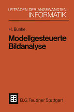 Modellgesteuerte Bildanalyse : Dargestellt anhand eines Systems zur automatischen Auswertung von Sequenzszintigrammen des menschlichen Herzens