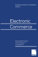 Electronic Commerce : Herausforderungen - Anwendungen - Perspektiven.