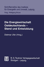 Die Energiewirtschaft Ostdeutschlands - Stand und Entwicklung