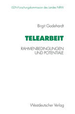 Telearbeit : Rahmenbedingungen und Potentiale.