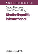 KINDHEITSPOLITIK INTERNATIONAL;PROBLEMFELDER UND STRATEGIEN