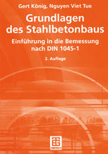 Grundlagen des Stahlbetonbaus : Einführung in die Bemessung nach DIN 1045-1
