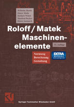 Roloff/Matek Maschinenelemente : Normung Berechnung Gestaltung