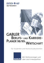 Gabler Berufs- und Karriere - Planer 98/99 : Für Studenten und Hochschulabsolventen - Mit Stellenanzeigen und über 200 Firmenprofilen.