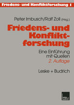 FRIEDENS- UND KONFLIKTFORSCHUNG;EINE EINFUHRUNG MIT QUELLEN