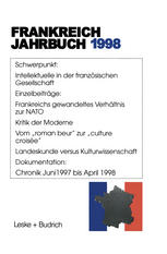 FRANKREICH-JAHRBUCH 1998;POLITIK, WIRTSCHAFT, GESELLSCHAFT, GESCHICHTE, KULTUR