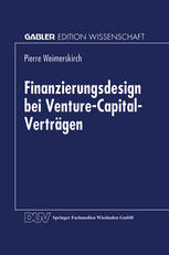 Finanzierungsdesign bei Venture-Capital-Verträgen