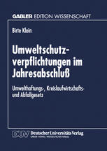 Umweltschutzverpflichtungen im Jahresabschluß Umwelthaftungs-, Kreislaufwirtschafts- und Abfallgesetz