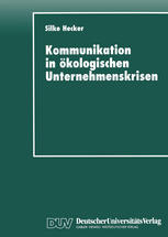 Kommunikation in ökologischen Unternehmenskrisen Der Fall Shell und Brent Spar