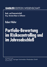 Portfolio-Bewertung im Risikocontrolling und im Jahresabschluß : Die Abbildung derivativer Zinsinstrumente des Handelsbestandes