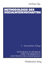 Methodologie der Sozialwissenschaften : Einführung in Probleme ihrer Theoriebildung und praktischen Anwendung