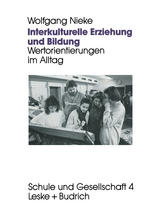 INTERKULTURELLE ERZIEHUNG UND BILDUNG;WERTORIENTIERUNGEN IM ALLTAG