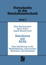 Simulation mit ACSL : Eine Einführung in die Modellbildung, numerischen Methoden und Simulation