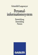 Personalinformationssystem Entwicklung, Anwendung, Nutzen