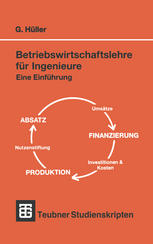 Betriebswirtschaftslehre für Ingenieure : Eine Einführung