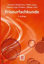 Friseurfachkunde : mit 64 Tabellen, 169 Beispielen und 910 Aufgaben