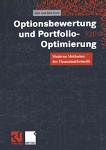 Optionsbewertung und Portfolio-Optimierung : Moderne Methoden der Finanzmathematik