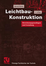Leichtbau-Konstruktion : Berechnungsgrundlagen und Gestaltung