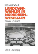 Landtagswahlen in Nordrhein-Westfalen : Ein Wahlführer