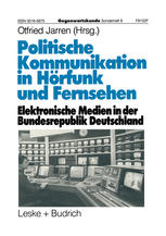 POLITISCHE KOMMUNIKATION IN HORFUNK UND FERNSEHEN;ELEKTRONISCHE MEDIEN IN DER BUNDESREPUBLIK DEUTSCHLAND