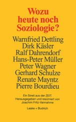 WOZU HEUTE NOCH SOZIOLOGIE?