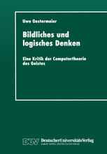 Bildliches und logisches Denken : Eine Kritik der Computertheorie des Geistes