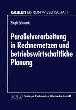 Parallelverarbeitung in Rechnernetzen und betriebswirtschaftliche Planung