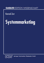 Systemmarketing Die Gestaltung integrierter informationstechnologischer Leistungssysteme