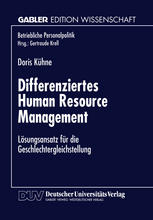 Differenziertes Human Resource Management : Lösungsansatz für die Geschlechtergleichstellung