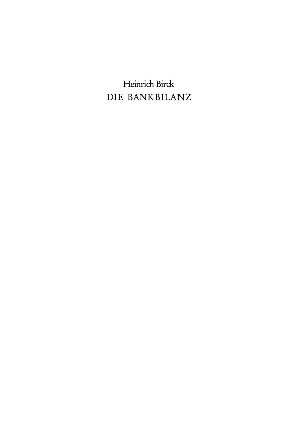 Die Bankbilanz : Aufstellung, Bewertung und Gliederung der Jahresabschlüsse der Kreditinstitute nach Handels- und Steuerrecht. Ein Handbuch für Banken und Sparkassen